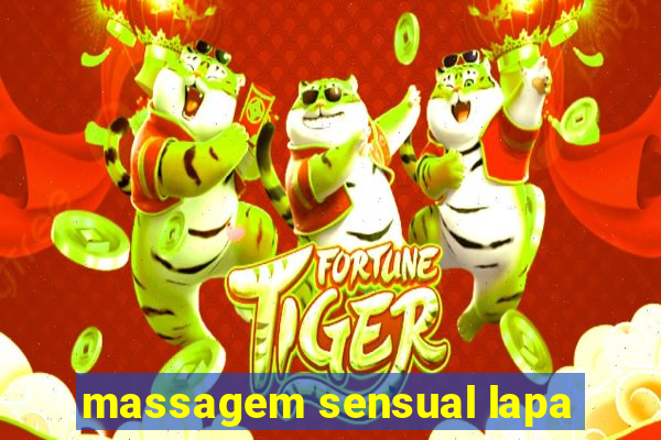 massagem sensual lapa